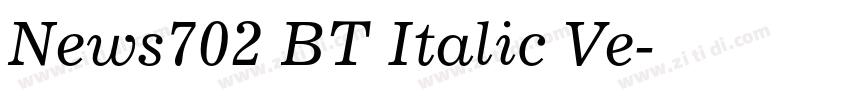 News702 BT Italic Ve字体转换